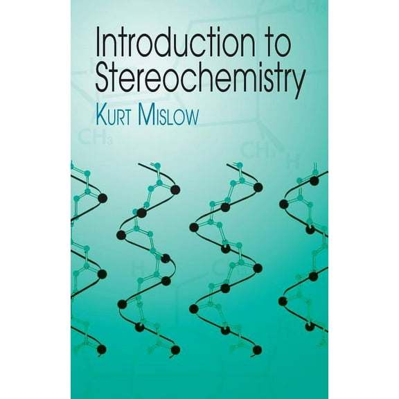 Dover Books on Chemistry Introduction to Stereochemistry, (Paperback)