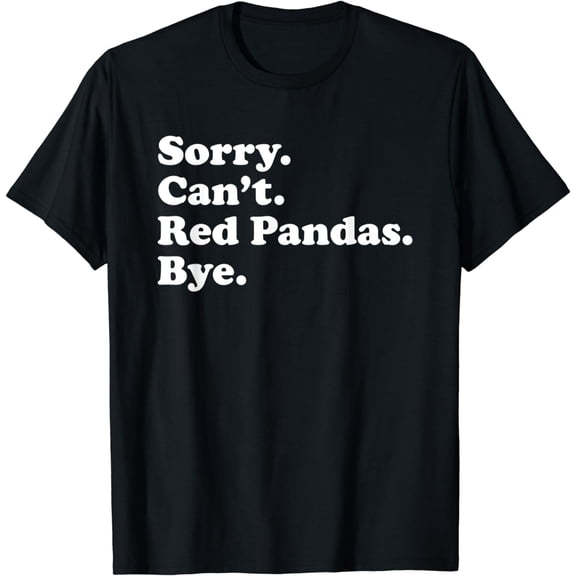 Funny Red Panda Gift for Men Women Boys or Girls T-Shirt