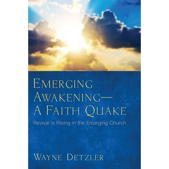 Emerging Awakening-A Faith Quake (Paperback)