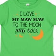 thumbnail image 4 of Inktastic I Love My Maw Maw to the Moon and Back Boys or Girls Toddler T-Shirt, 4 of 5
