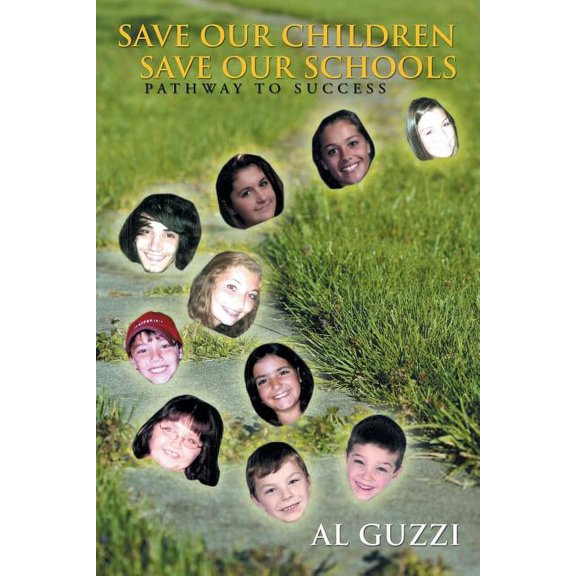 Save Our Children, Save Our School: Pathway to Success, (Paperback)
