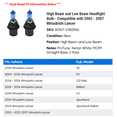 thumbnail image 2 of High Beam and Low Beam Headlight Bulb - Compatible with 2002 - 2007 Mitsubishi Lancer 2003 2004 2005 2006, 2 of 2