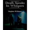 Death Speaks in Whispers (a Paranormal Serial Killer Dark Fantasy Horror Thriller Combining Mystery and Suspense)