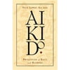 Aikido: Principles of Kata and Randori, Used [Paperback]