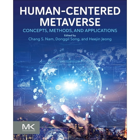 Human-Centered Metaverse: Concepts, Methods, and Applications, (Paperback)