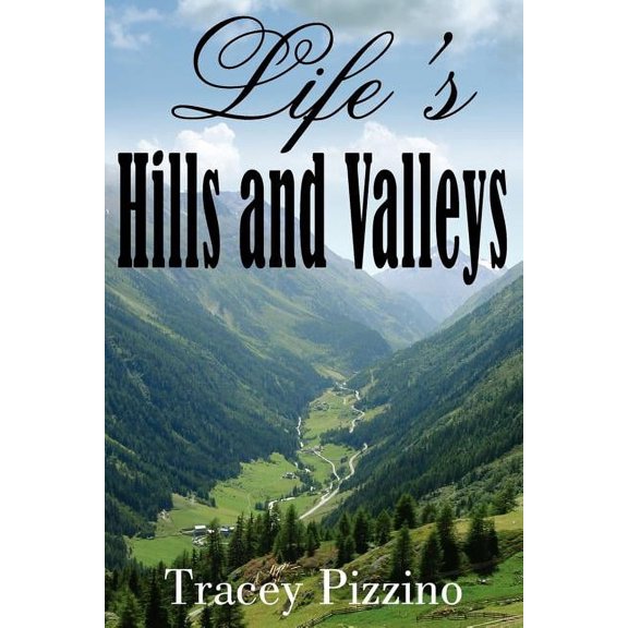 Life's Hills and Valleys, (Paperback)