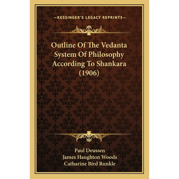 Outline Of The Vedanta System Of Philosophy According To Shankara (1906), (Paperback)