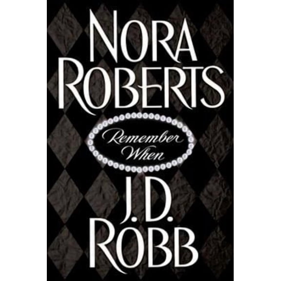 Remember When (Hardcover) by J D Robb