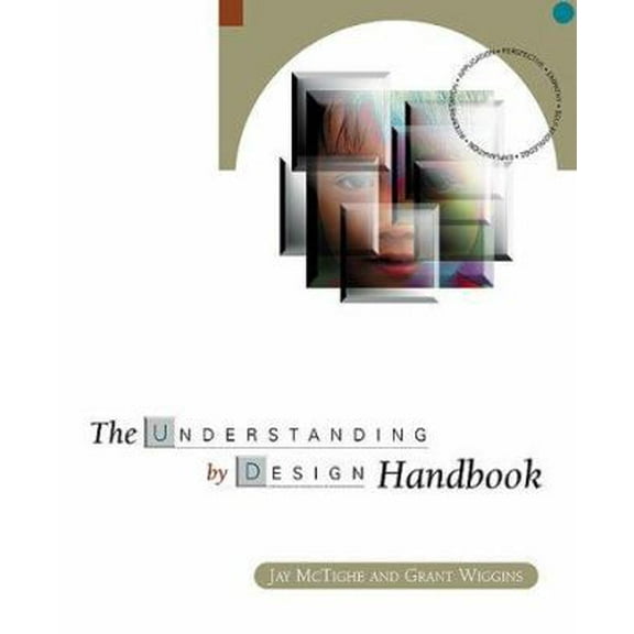 Pre-Owned The Understanding by Design Handbook (Unknown) 0871203405 9780871203403
