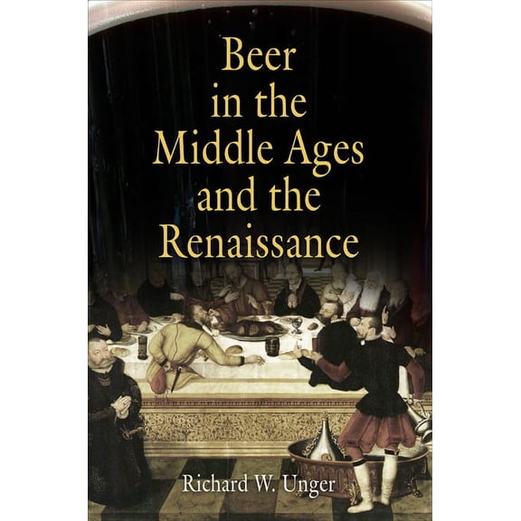 Beer in the Middle Ages and the Renaissance, (Paperback)