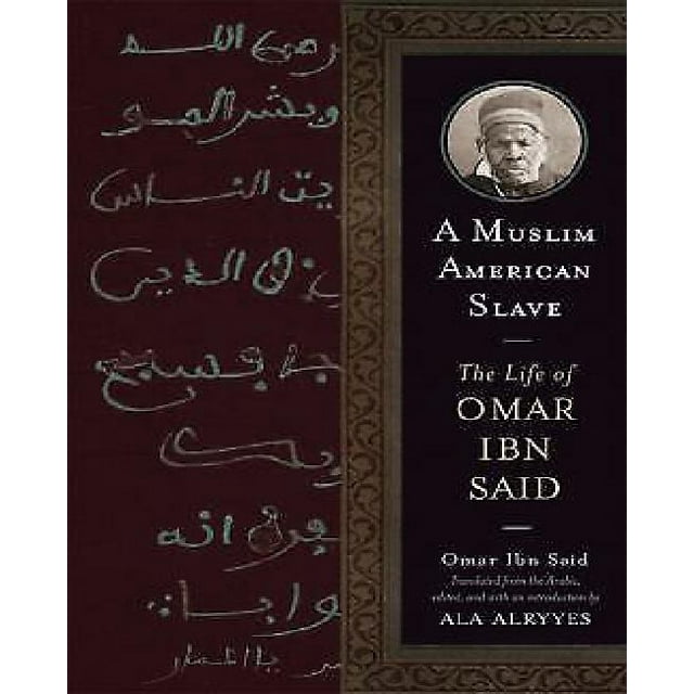 Un Esclave Musulman Américain: la Vie d'Omar Ibn A Dit