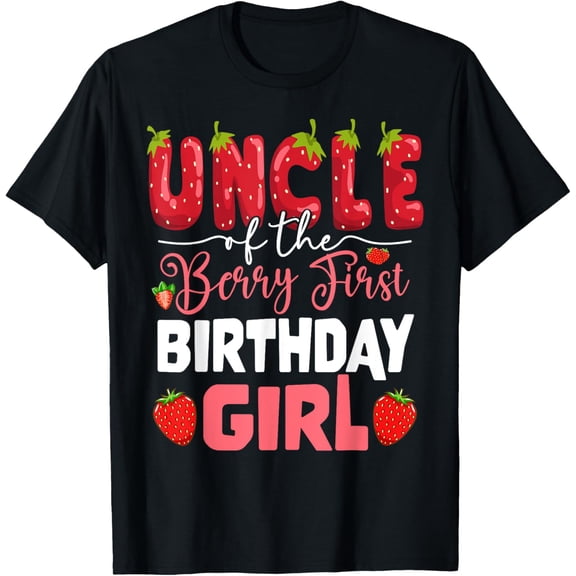 Uncle of The Berry First Birthday of Girl Strawberry Tio T-Shirt