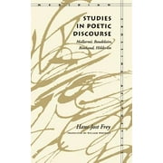 Studies in Poetic Discourse : Mallarmé, Baudelaire, Rimbaud, Hölderlin