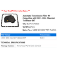 thumbnail image 2 of Automatic Transmission Filter Kit - Compatible with 2002 - 2006 Chevy Trailblazer EXT 2003 2004 2005, 2 of 2