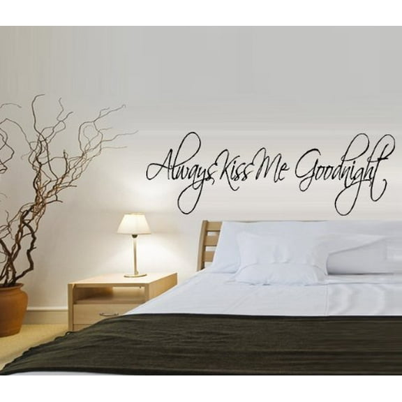 ALWAYS KISS ME GOODNIGHT #1 WALL DECAL, 10" X 30"