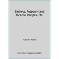 thumbnail image 1 of Pre-Owned Sachets, Potpourri and Incense Recipes, Etc. (Paperback) 0916638138 9780916638139, 1 of 1