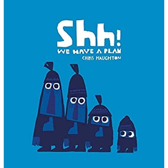 Pre-Owned Shh! we have a plan (board book) (Unknown) 1406361658 9781406361650