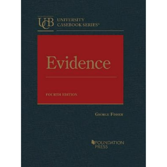 Evidence (University Casebook Series), 9781640201606, Hardcover, 4