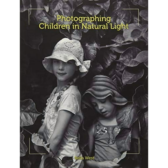 Photographing Children in Natural Light (Paperback)