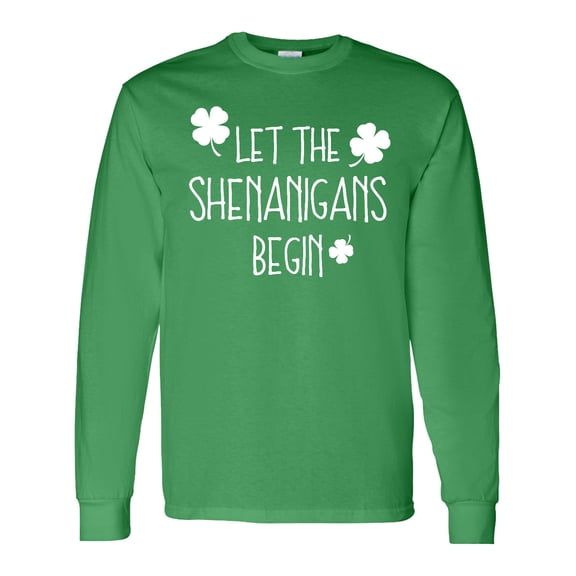 Inktastic Let the Shenanigans Begin Long Sleeve T-Shirt