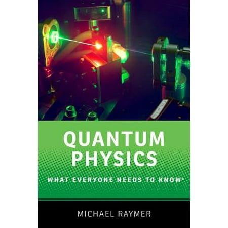 Quantum Physics : What Everyone Needs to Know(r)