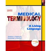 Angle View: Medical Terminology: A Living Language (4th Edition) [Paperback - Used]