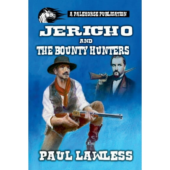 Jericho and the Bounty Hunters, (Paperback)