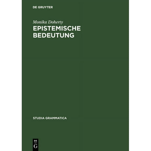 Studia Grammatica Epistemische Bedeutung, Book 23, (Hardcover)
