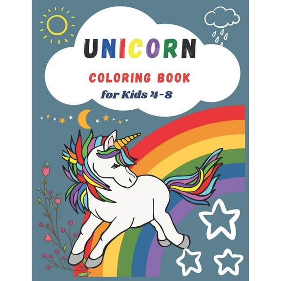 Unicorn Coloring Books for Kids 4-8: Magical Unicorn Coloring Book, Fun and Beautiful Coloring Pages Perfect Gifts for Kids (Paperback)