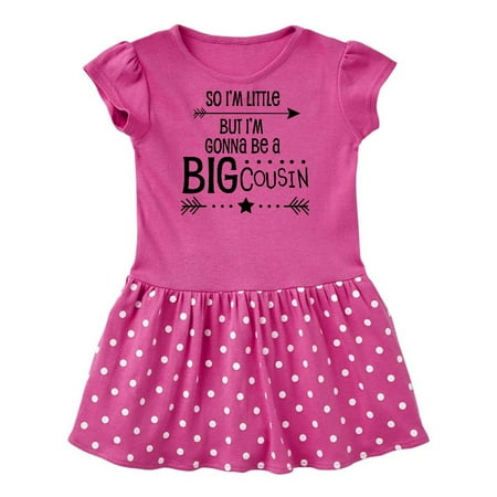 

Inktastic So I m Little But I m Gonna Be a Big Cousin Gift Baby Girl Dress