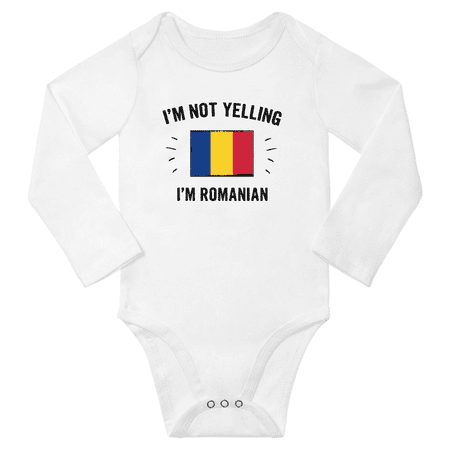 

I m Not Yelling I m Romanian! Baby Long Sleeve Bodysuits Unisex Gifts (White 12 Months)