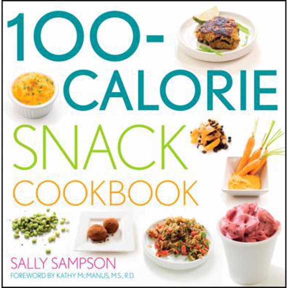 Pre-Owned 100-calorie Snack Cookbook (Paperback) 047045198X 9780470451984