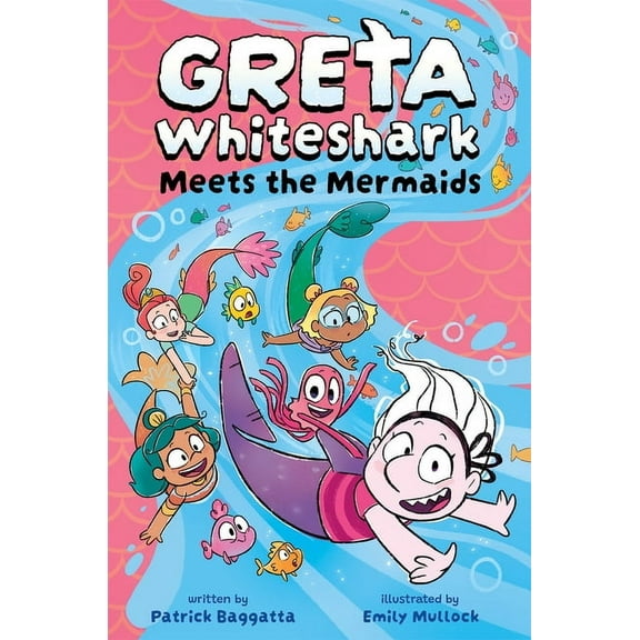 Greta Whiteshark Meets the Mermaids, (Paperback)