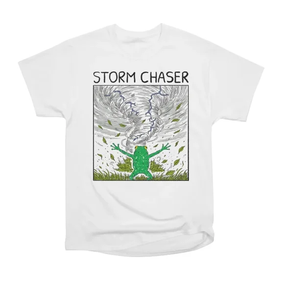 Storm Chaser T-Shirt Tee Gift For Him Merch For Her Apparel For Friend