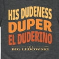 thumbnail image 3 of The Big Lebowski - His Dudeness Duper - Toddler & Youth Short Sleeve Graphic T-Shirt, 3 of 5