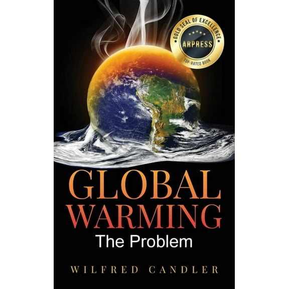 Global Warming: The Problem, (Hardcover)