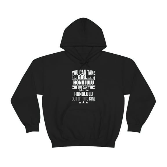 Can't take the Honolulu pride out of the Girl Unisex Hoodie, S-5XL Proud