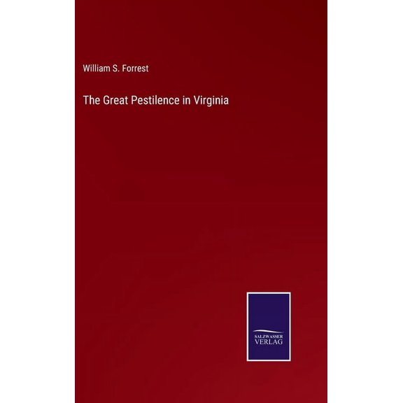 The Great Pestilence in Virginia (Hardcover)