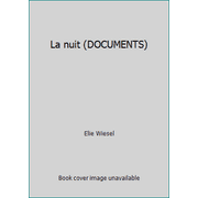 La nuit (DOCUMENTS) [Paperback - Used]