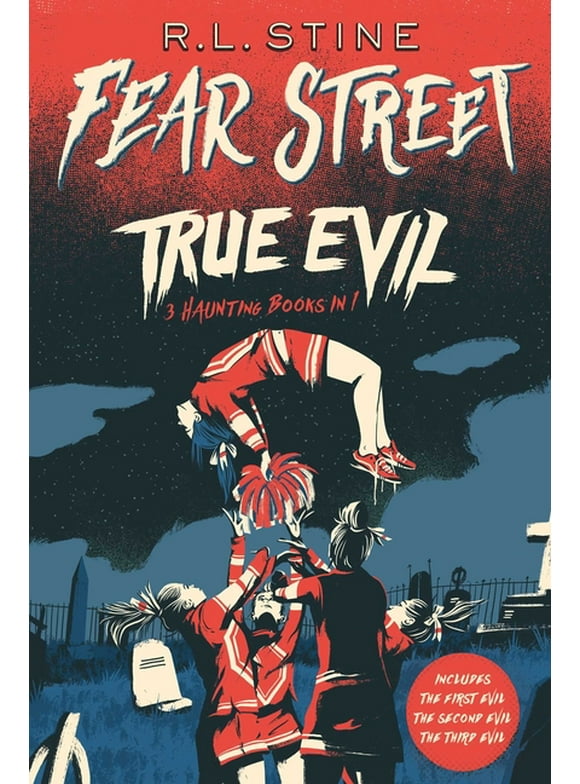 Fear Street: True Evil : The First Evil; The Second Evil; The Third Evil (Paperback)