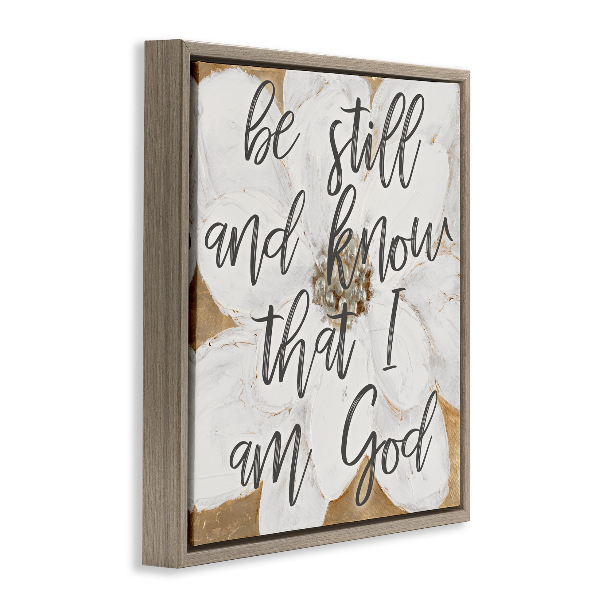 Stupell Industries Be Still Script with Flower Brown Framed Floater Canvas Wall Art, design by Lanie Loreth