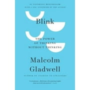Malcolm Gladwell: Blink: The Power of Thinking Without Thinking (Annotated edition) (Paperback)