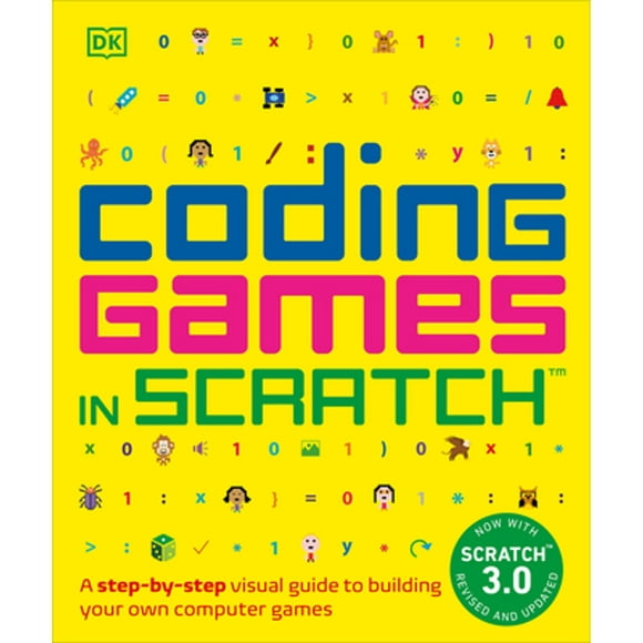 Pre-Owned Coding Games in Scratch: A Step-By-Step Visual Guide to Building Your Own Computer Games (Paperback 9781465477330) by Jon Woodcock