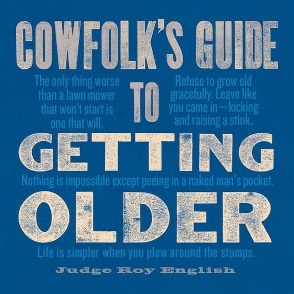 Western Humor: Cowfolk's Guide to Getting Older (Hardcover)