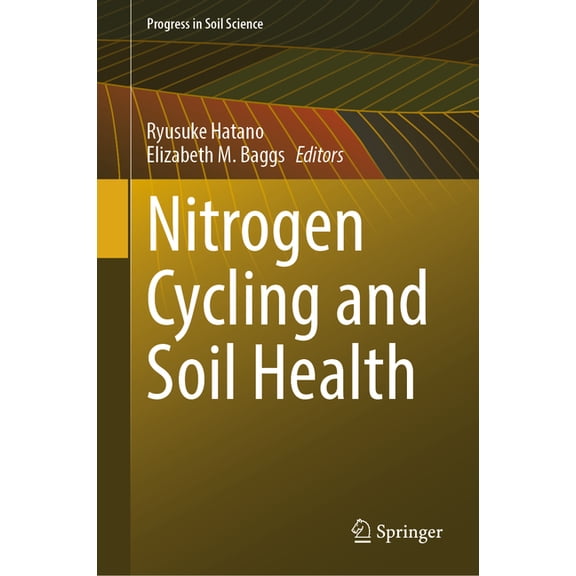 Progress in Soil Science Nitrogen Cycling and Soil Health, (Hardcover)