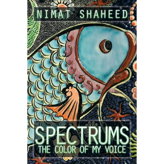 Spectrums : The Color of My Voice
