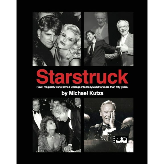 Starstruck - How I Magically Transformed Chicago into Hollywood for More Than Fifty Years, (Paperback)