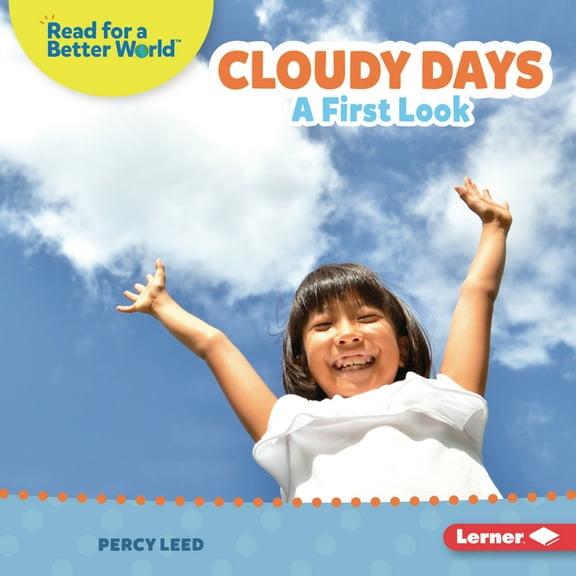 Read about Weather (Read for a Better Wo Cloudy Days: A First Look, (Hardcover)