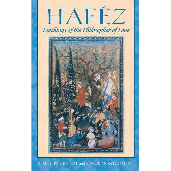 Haféz : Teachings of the Philosopher of Love (Edition 2) (Paperback)