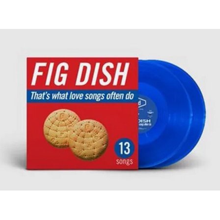 Fig Dish - That's What Love Songs Often Do - Music & Performance - Vinyl